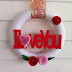 I LOVE YOU Valentines Day handmade yarn felt wreath with felt flowers
and foam sign