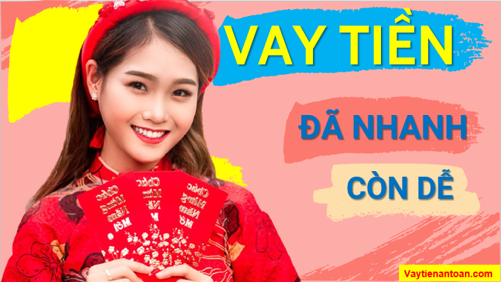 Hỗ trợ Vay tiền nhanh