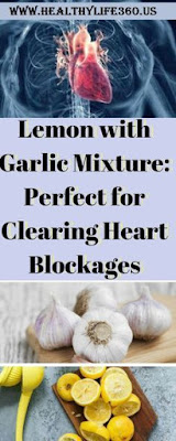 Lemon with Garlic Mixture: Perfect for Clearing Heart Blockages