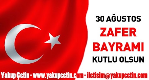 30 Ağustos Zafer Bayramı Kutlu Olsun