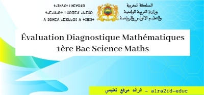 Évaluation Diagnostique Mathématiques 1ère Bac Science Maths