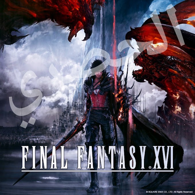 تحميل وتنزيل ومراجعة لعبة الفيديو Final Fantasy XVI معربة مجانا للكمبيوتر والبلايستيشن من ميديا فاير