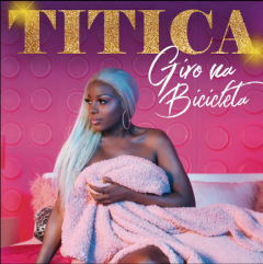 Titica - Giro Na Bicicleta (feat. Laton Cordeiro)