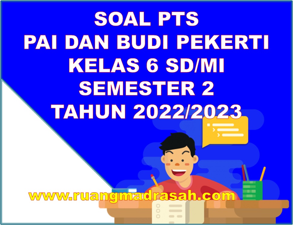 Soal PTS PAI Dan BP Kelas 6 SD