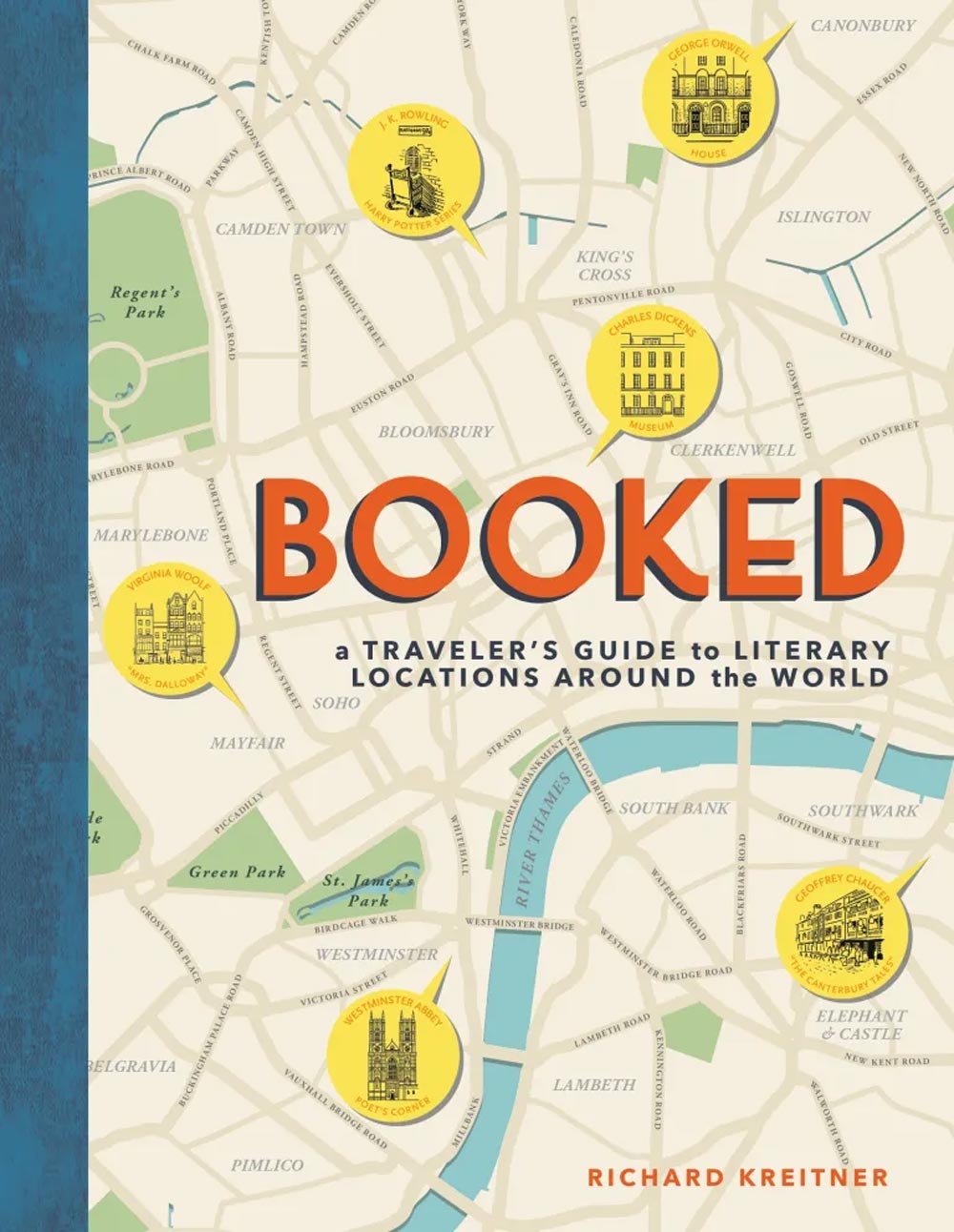 Cover of Booked: A Traveler's Guide to Literary Locations Around the World By Richard Kreitner