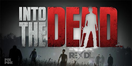 Game android terbaik Into The Dead