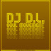 DJ DL - Soul Movement I and II