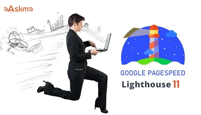 Google Pagespeed Insights Lighthouse 11 Update: eAskme