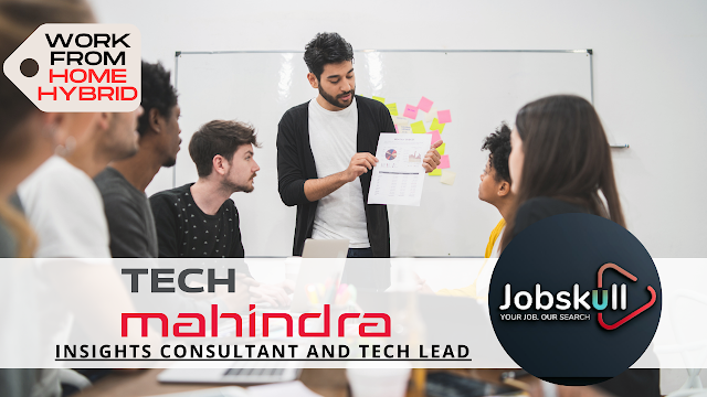 Tech Mahindra Work from Home Jobs 2023 | Insights Consultant and Tech Lead