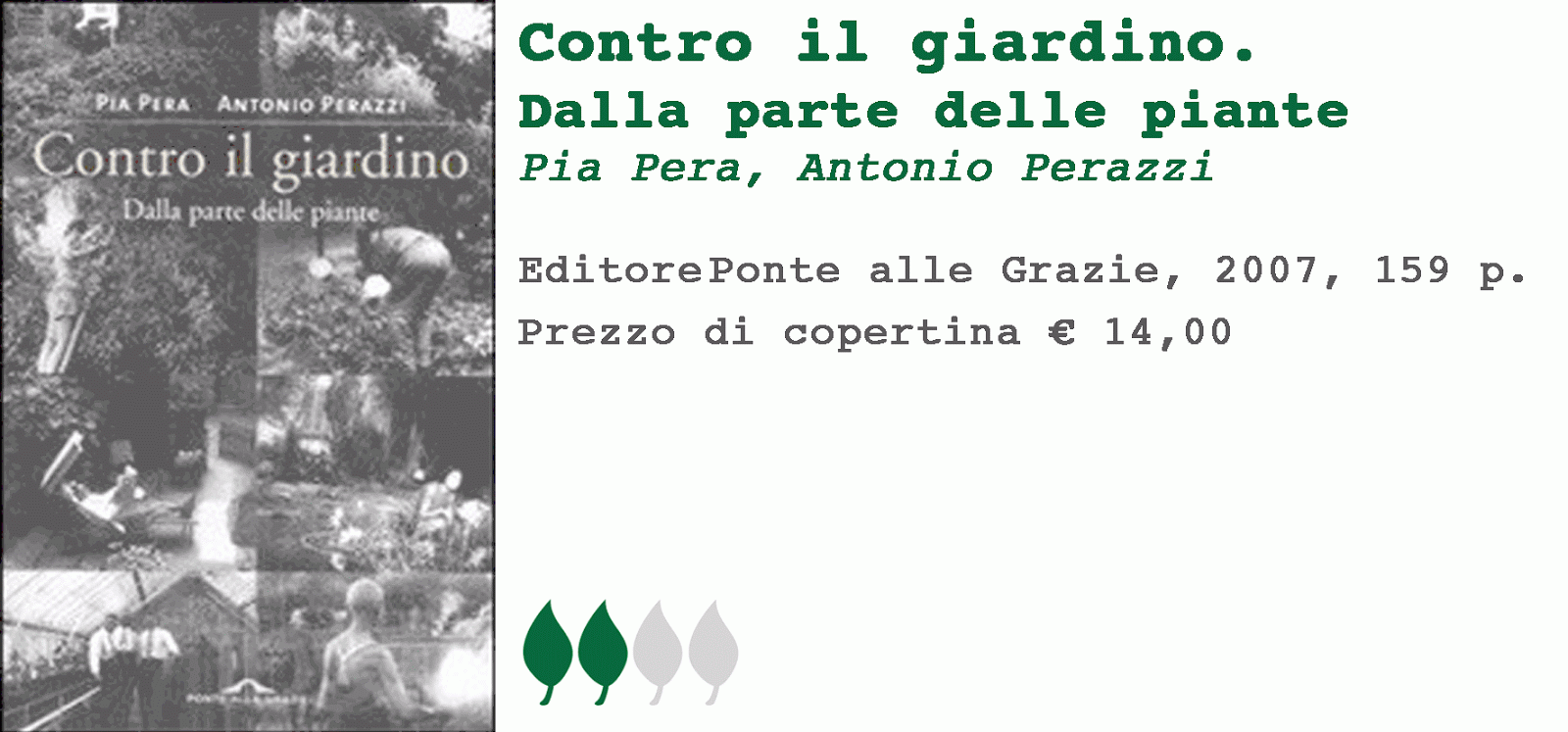 contro il giardino di Pera Perazzi