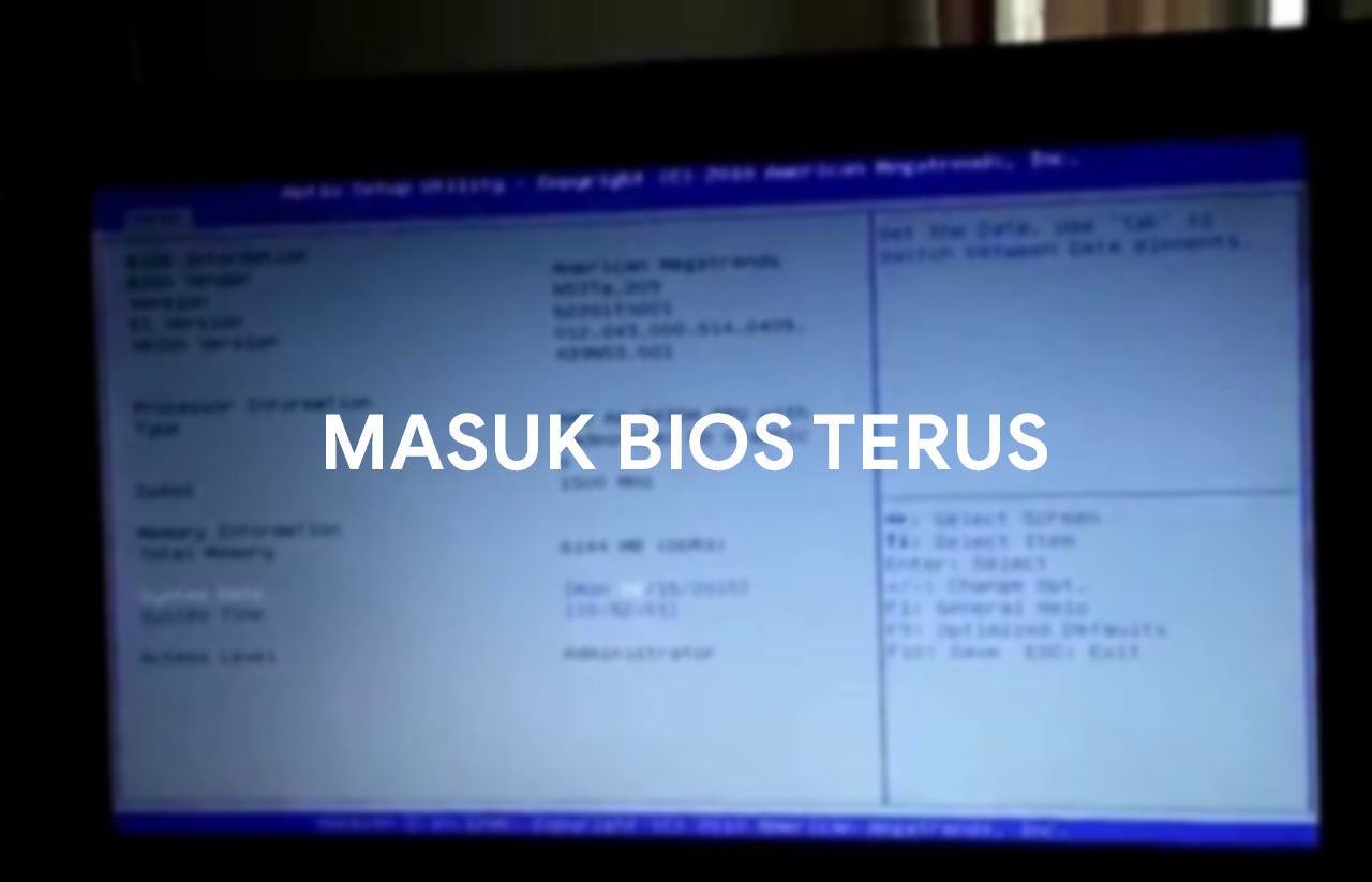 Cara mengatasi laptop masuk BIOS terus