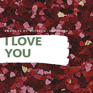 MP3 AUDIO | Kwaya Ya Mt Theresia Matogoro - I Love you mpenzi wangu catholic wedding song (Mp3 Download)