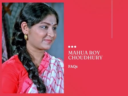 Mahua Roy Choudhury FAQs