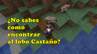 Como encontrar al Lobo Castaño en Minecraft