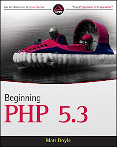 Beginning PHP 5.3 (English Edition)