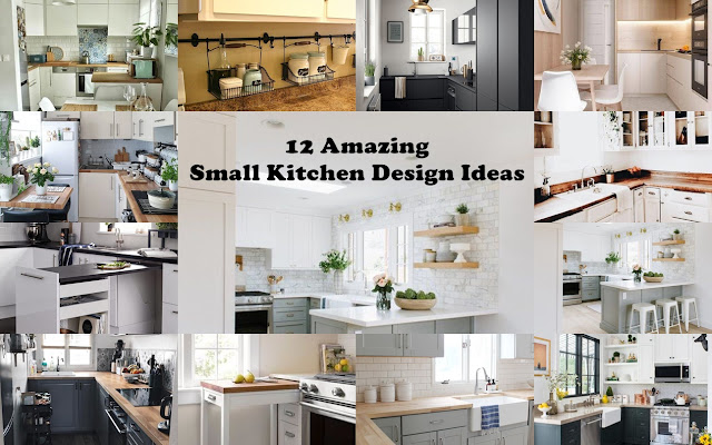 12 Amazing Small Kitchen Design Ideas
