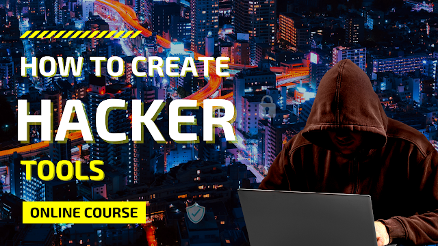Do hackers create different tools? How to create your own hacking tool?