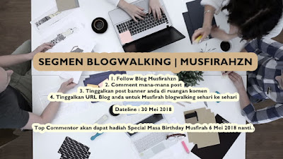 Segmen Blogwalking Musfirahzn, Blogger Segmen, 2018, Blog,
