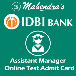 IDBI | Assistant Manager 2019-20 | Online Test Admit Card