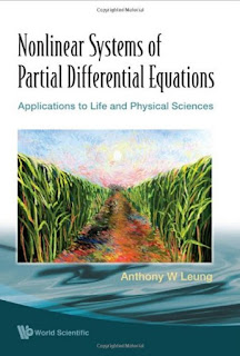 Nonlinear Systems of Partial Differential Equations Applications to Life and Physical Sciences