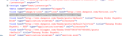 Contoh pemasangan rel=canonical pada  domain www.danpros.com yang menggunakan platform blogger