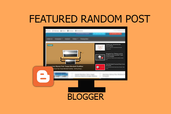 Membuat Featured Random Post Responsive di Homepage Blogger