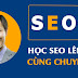 Chia sẻ (MIỄN PHÍ) khóa học SEO lên tóp cùng chuyên gia