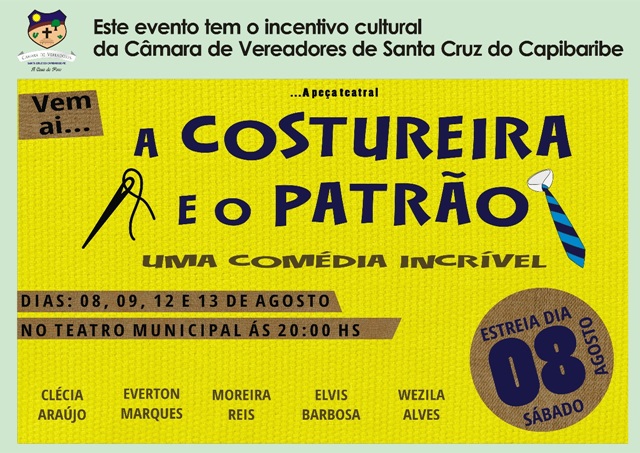 Peça teatral A Costureira e o Patrão estreia no dia 8 de agosto no Teatro Municipal
