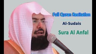  Surah Al Anfal Full ( سورۃ الانفال ) by Sheikh Abdur-Rahman As-Sudais