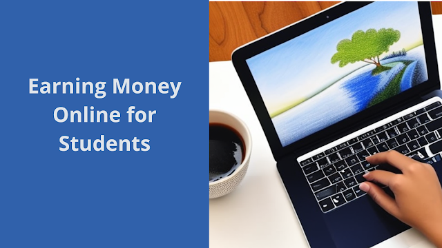 Earning Money Online for Students