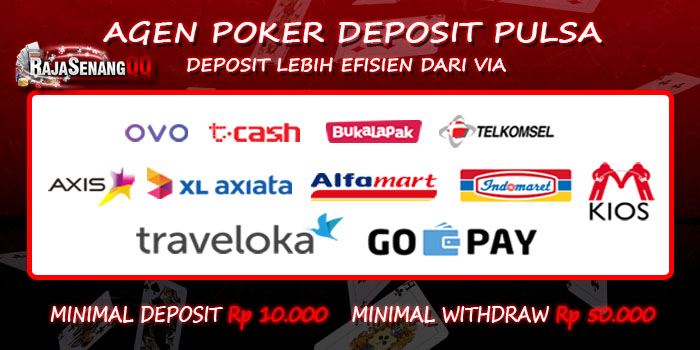 Bermain Judi Poker Deposit Via Pulsa Terpercaya