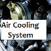 Air Cooling System / Air Cooling Systems , Construction , Working , advantages , disadvantages and applications of air cooling system 