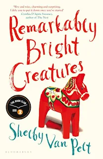 Remarkably Bright Creatures by Shelby Van Pelt book cover