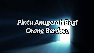 Pintu Anugerah Bagi Orang Berdosa