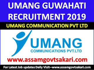 Umang Communications Pvt. Ltd.Recruitment 2019