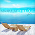 Maximum Chillout Vol.1