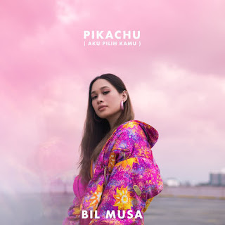Bil Musa - Pikachu (Aku Pilih Kamu) MP3