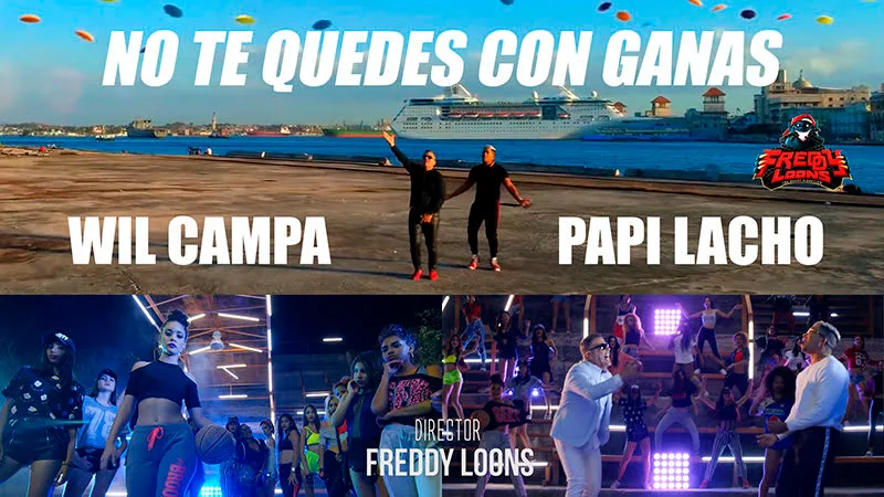 Will Campa & Papi Lacho - ¨No te quedes con ganas¨ - Videoclip - Dirección: Freddy Loons. Portal del Vídeo Clip Cubano