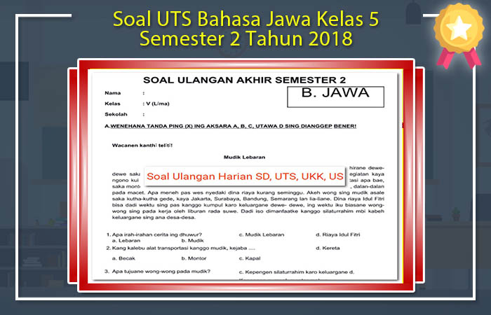 Soal UTS Bahasa Jawa Kelas 5 Semester 2 Tahun 2018