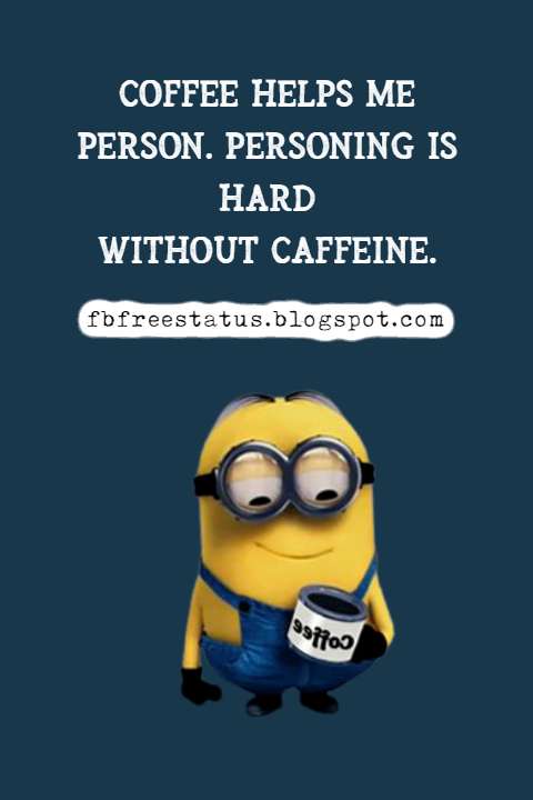 quotes about coffee funny and funny quotes about coffee memes