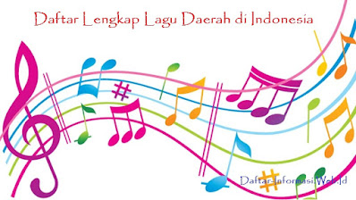 Daftar Lengkap Lagu Daerah di Indonesia