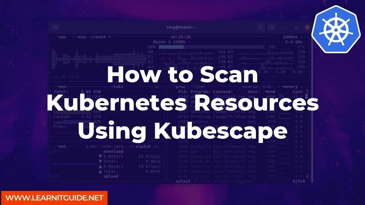 How to Scan Kubernetes Resources Using Kubescape