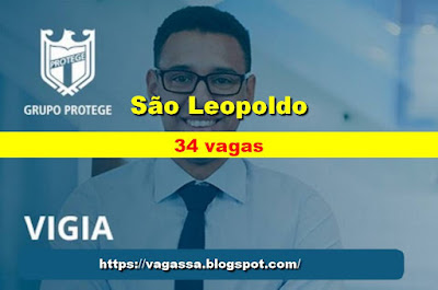 Grupo Protege abre 34 vagas para Vigia em São Leopoldo