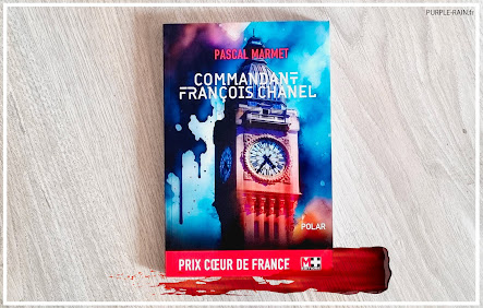 Avis Chronique - Livre : Commandant François Chanel • Pascal Marmet