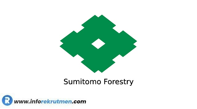 Lowongan Kerja Sumitomo Forestry Terbaru Tahun 2023