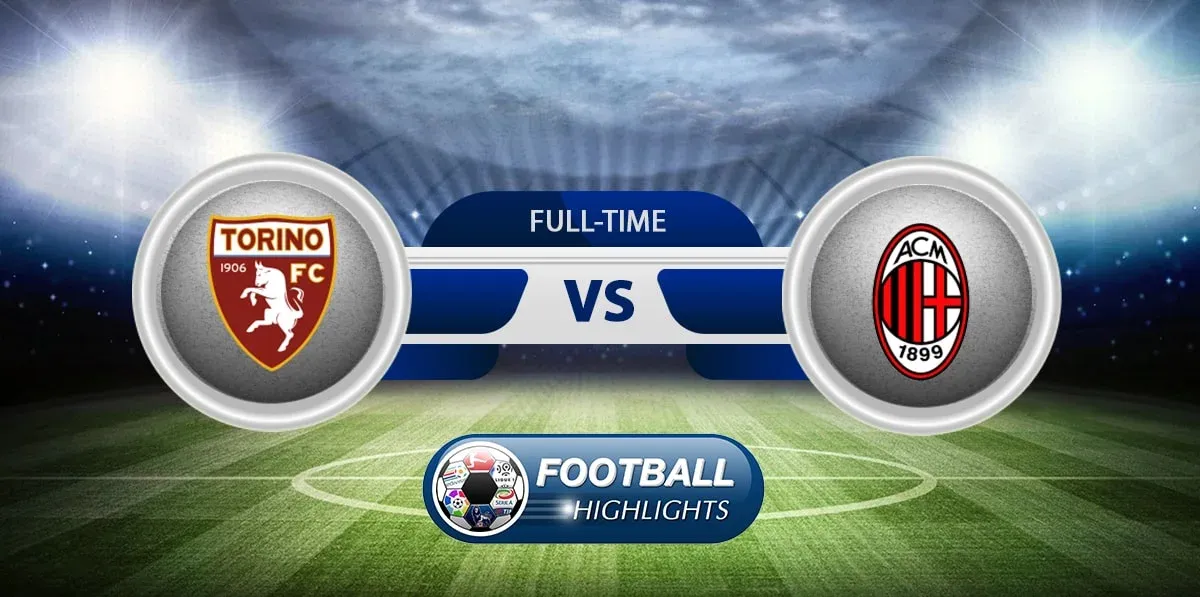 Torino vs Milan – Highlights