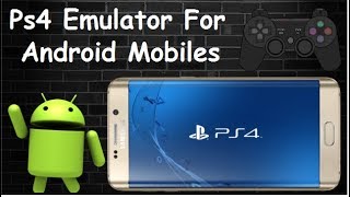 PS4 Emulator For Android Download