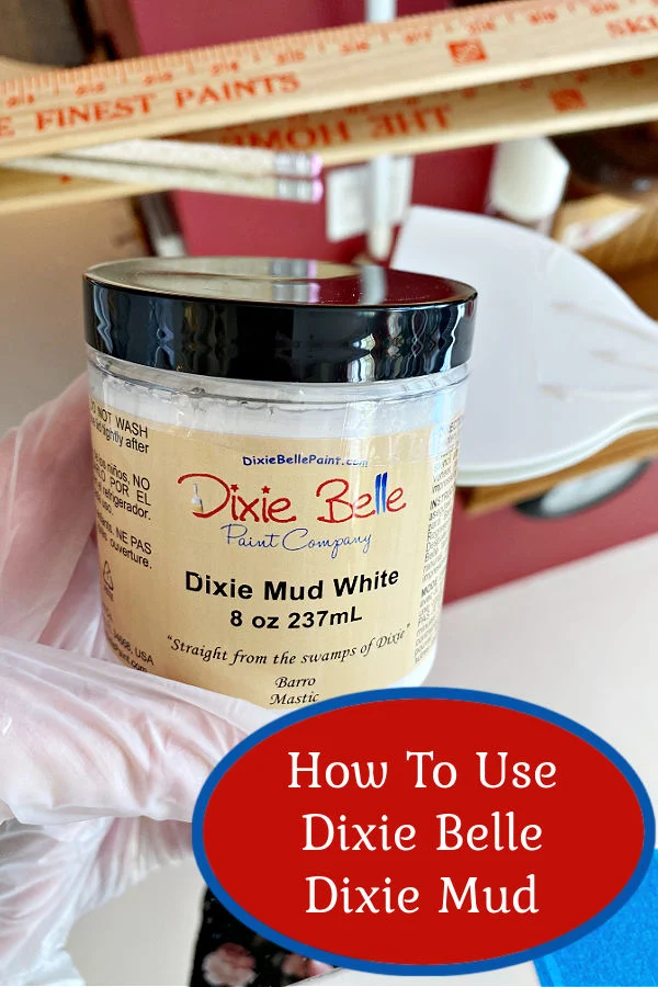How To Use Dixie Belle Dixie Mud