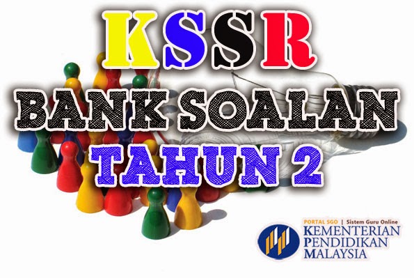 Bank Soalan Tahun 2 KSSR