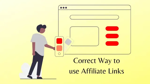How to use affiliate Links correctly, so that it qualifies Google Quality Guidelines.